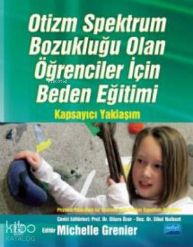 Otizm Spektrum Bozukluğu;OLAN ÖĞRENCİLER İÇİN BEDEN EĞİTİMİ - 1