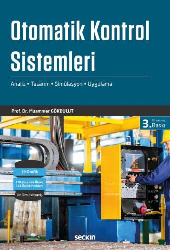 Otomatik Kontrol Sistemleri;Analiz–Tasarım–Simülasyon–Uygulama - 1