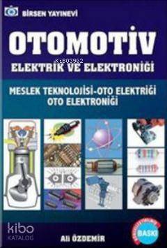 Otomotiv Elektrik ve Elektroniği; Meslek Teknolojisi - Oto Elektriği - Oto Elektroniği - 1