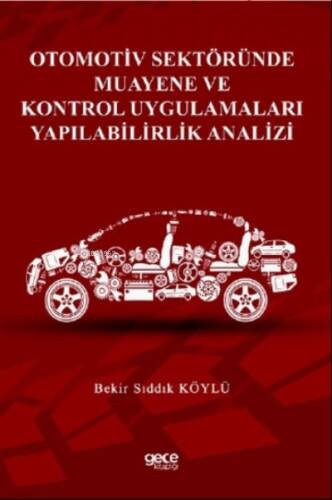 Otomotiv Sektöründe Muayene Ve Kontrol Uygulamaları Yapılabilirlik Analizi - 1