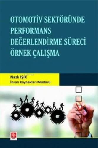 Otomotiv Sektöründe Performans Değerlendirme Süreci Örnek Çalışma - 1