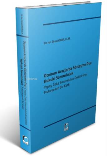 Otonom Araçlarda Sözleşme Dışı Hukuki Sorumluluk - 1