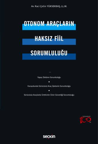 Otonom Araçların Haksız Fiil Sorumluluğu - 1