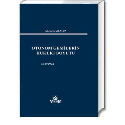 Otonom Gemilerin Hukuki Boyutu - 1