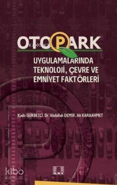 Otopark Uygulamalarında Teknoloji, Çevre ve Emniyet Faktörleri - 1