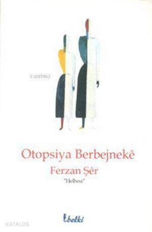 Otopsiya Berbejneke - 1