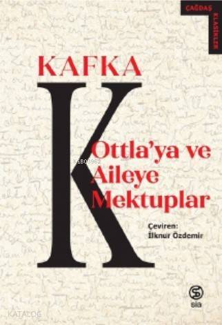 Ottla'ya ve Aileye Mektuplar - 1