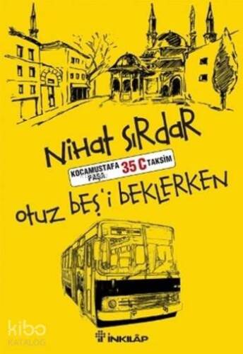 Otuz beş'i Beklerken - 1