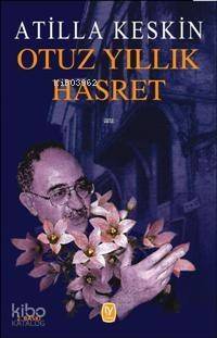 Otuz Yıllık Hasret - 1