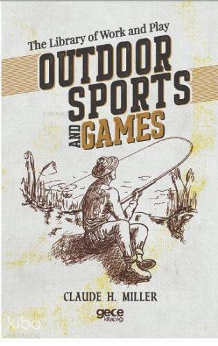 Outdoor Sports and Games; The Library of Work and Play - 1