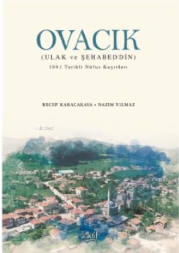 Ovacık (Ulak Ve Şehabeddin);1841 Tarihli Nüfus Kayıtları - 1