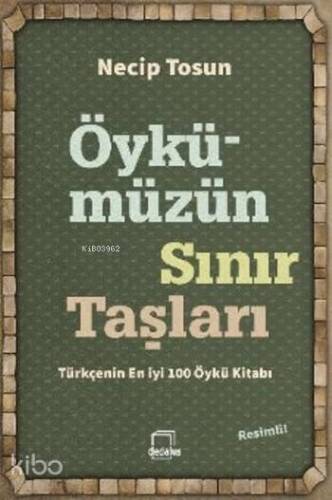 Öykümüzün Sınır Taşları - 1