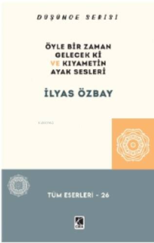 Öyle Bir Gelecek ki ve Kıyametin Ayak Sesleri - 1