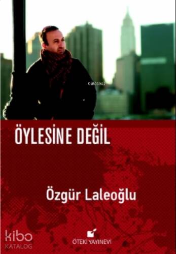 Öylesine Değil - 1