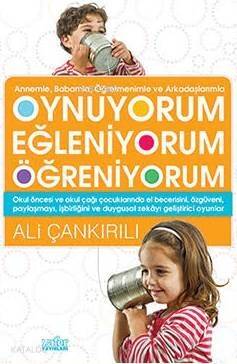 Oynuyorum Eğleniyorum Öğreniyorum - 1