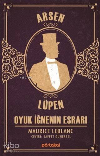 Oyuk İğnenin Esrarı - Arsen Lüpen - 1