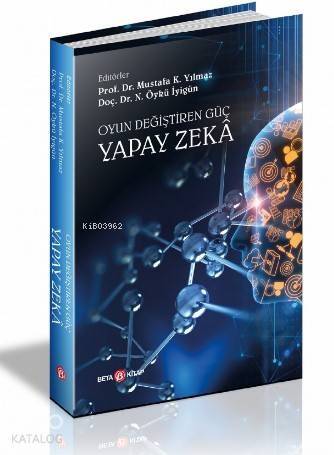 Oyun Değiştiren Güç :Yapay Zeka - 1