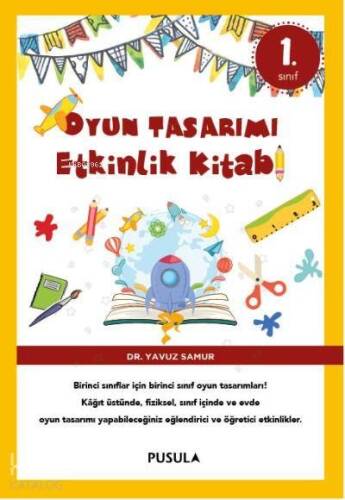 Oyun Tasarımı Etkinlik Kitabı 1. Sınıf - 1