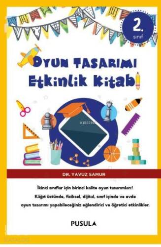 Oyun Tasarımı Etkinlik Kitabı 2. Sınıf - 1