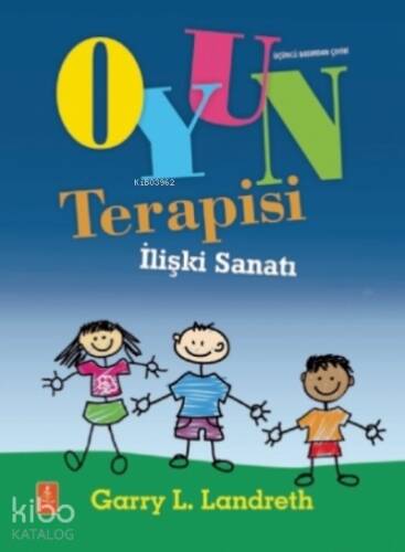 Oyun Terapisi - İlişki Sanatı - Play Therapy - 1