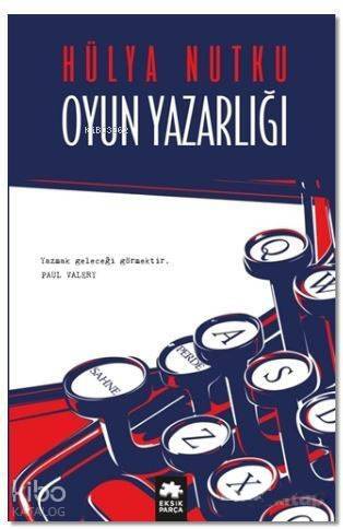 Oyun Yazarlığı - 1