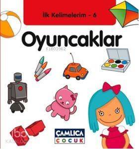 Oyuncaklar; İlk Kelimelerim 6 - 1