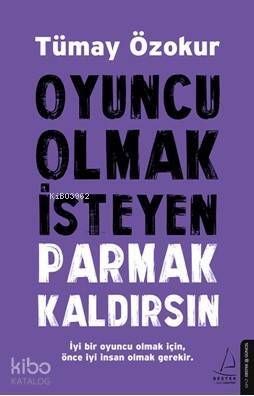 Oyuncu Olmak İsteyen Parmak Kaldırsın - 1