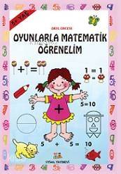 Oyunla Matematik Öğrenelim; 5 + Yaş - 1