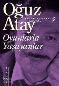 Oyunlarla Yaşayanlar - 1