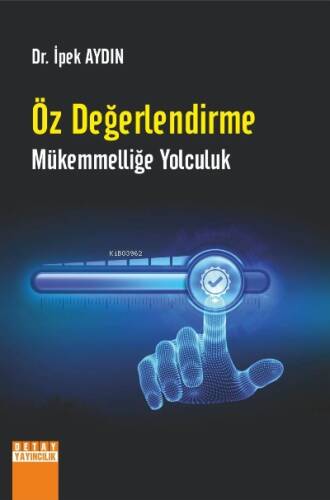 Öz Değerlendirme Mükemmelliğe Yolculuk - 1