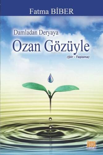 Ozan Gözüyle;Damladan Deryaya - 1