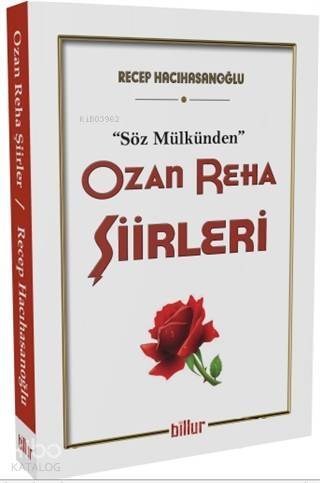 Ozan Reha Şiirleri - Söz Mülkünden - 1