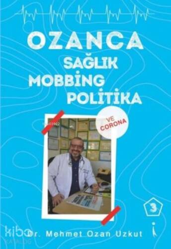 Ozanca Sağlık Mobbing Politika 3 Ve Corona - 1