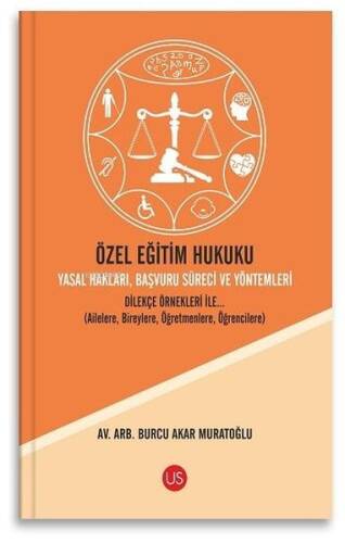 Özel Eğitim Hukuku Yasal Hakları, Başvuru Süreci ve Yöntemleri Dilekçe Örnekleri İle… - 1