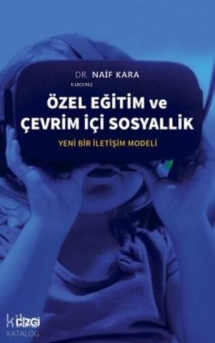 Özel Eğitim ve Çevrim İçi Sosyallik ;Yeni Bir İletişim Modeli - 1