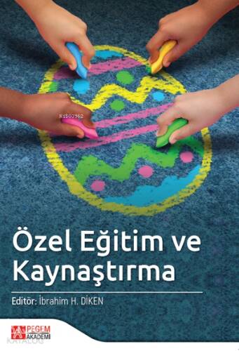 Özel Eğitim ve Kaynaştırma - 1