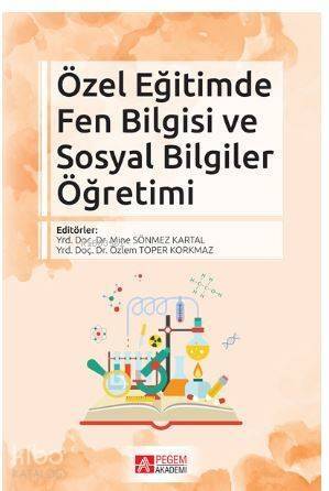 Özel Eğitimde Fen Bilgisi ve Sosyal Bilgiler Öğretimi - 1