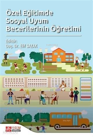 Özel Eğitimde Sosyal Uyum Becerilerinin Öğretimi - 1