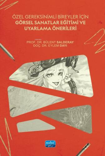 Özel Gereksinimli Bireyler İçin Görsel Sanatlar Eğitimi ve Uyarlama Önerileri - 1