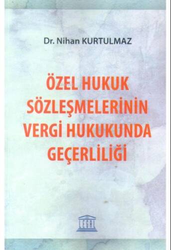 Özel Hukuk Sözleşmelerinin Vergi Hukukunda Geçerliliği - 1