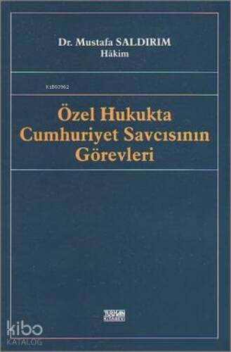 Özel Hukukta Cumhuriyet Savcısının Görevleri - 1