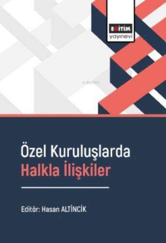 Özel Kuruluşlarda Halkla İlişkiler - 1