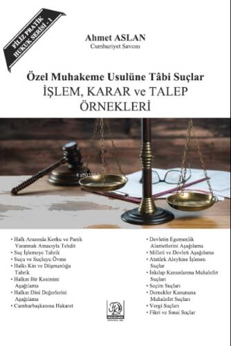 Özel Muhakemeye Tabi Suçlar İşlem, Karar Ve Talep Örnekleri - 1