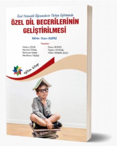 Özel Yetenekli Öğrencilerin Türkçe Eğitiminde Özel Dil Becerilerinin Geliştirilmesi - 1