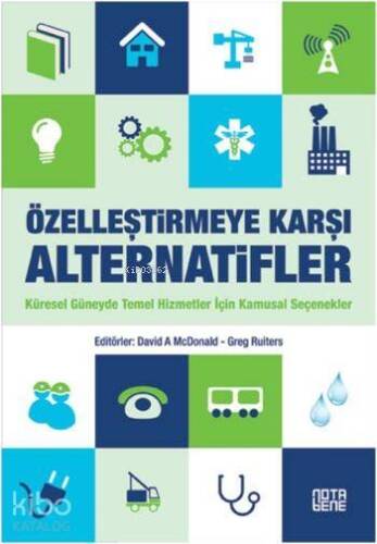 Özelleştirmeye Karşı Alternatifler; Küresel Güneyde Temel Hizmetler İçin Kamusal Seçenekler - 1