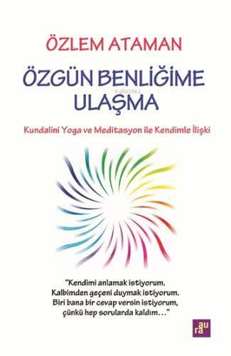 Özgün Benliğime Ulaşma - 1