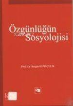 Özgünlüğün Sosyolojisi - 1