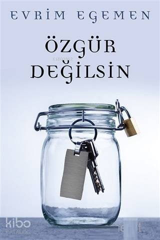 Özgür Değilsin - 1