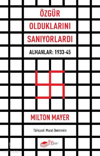 Özgür Olduklarını Sanıyorlardı;Almanlar: 1933-45 - 1