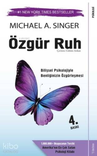 Özgür Ruh; Bilişsel Psikolojiyle Benliğinizin Özgürleşmesi - 1